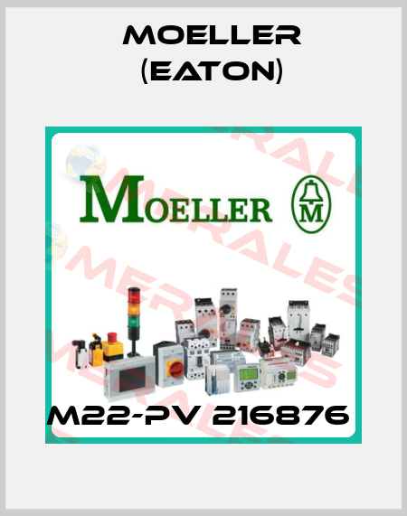 M22-PV 216876  Moeller (Eaton)