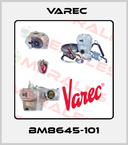 BM8645-101 Varec