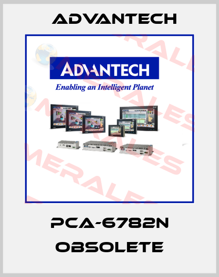 PCA-6782N obsolete Advantech
