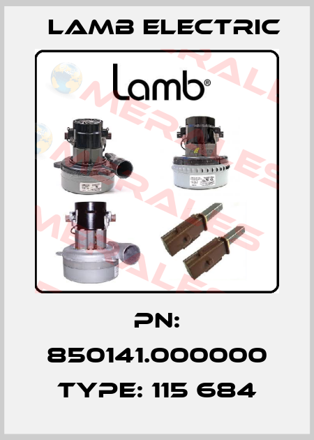 PN: 850141.000000 Type: 115 684 Lamb Electric