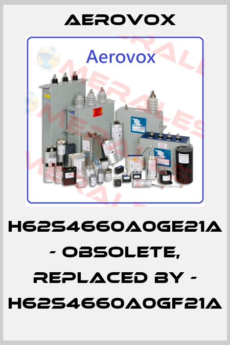 H62S4660A0GE21A - obsolete, replaced by - H62S4660A0GF21A Aerovox