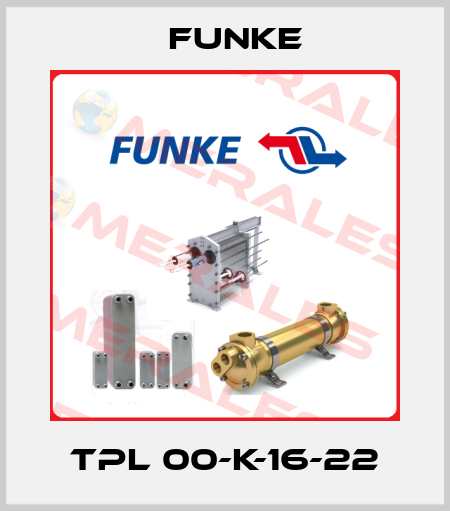 TPL 00-K-16-22 Funke