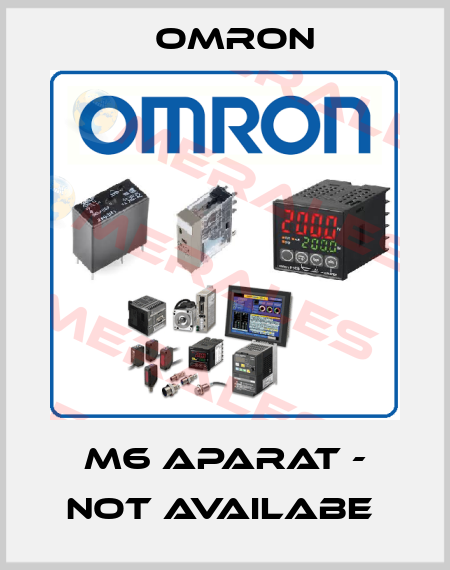 M6 APARAT - NOT AVAILABE  Omron