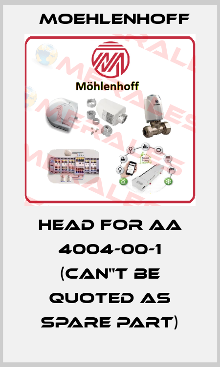 Head for AA 4004-00-1 (can"t be quoted as spare part) Moehlenhoff