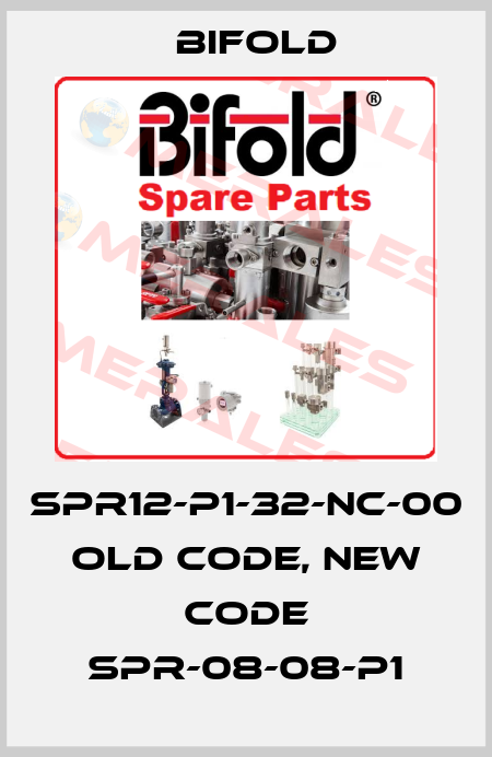 SPR12-P1-32-NC-00 old code, new code SPR-08-08-P1 Bifold