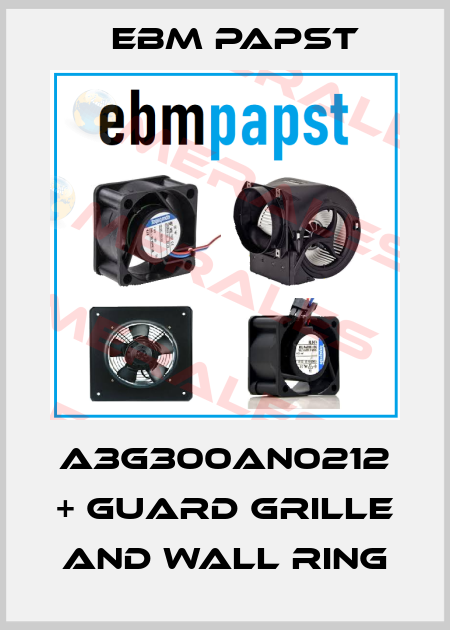 A3G300AN0212 + guard grille and wall ring EBM Papst