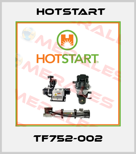 TF752-002 Hotstart