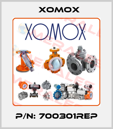 P/N: 700301REP Xomox