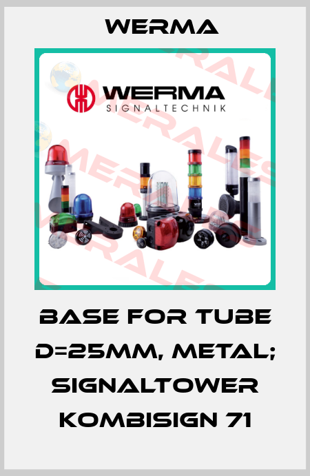 Base for Tube D=25mm, metal; Signaltower KombiSIGN 71 Werma