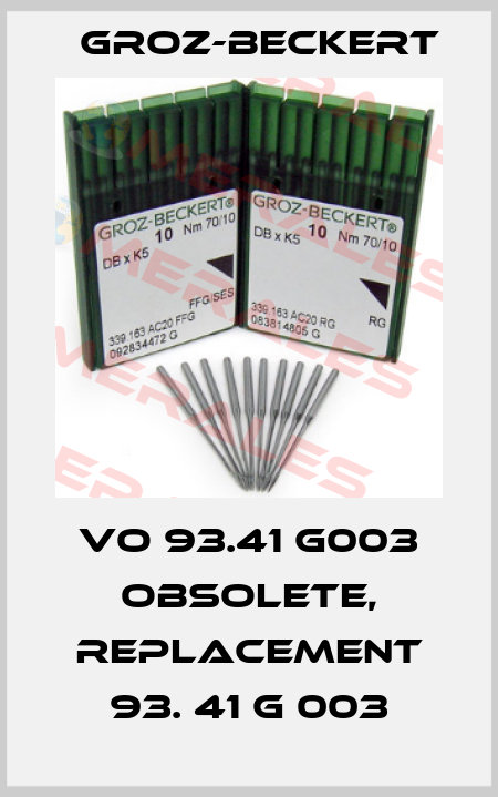 Vo 93.41 G003 obsolete, replacement 93. 41 G 003 Groz-Beckert