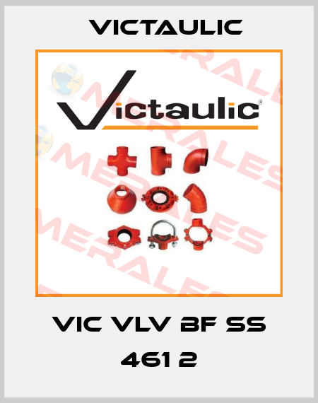 VIC VLV BF SS 461 2 Victaulic