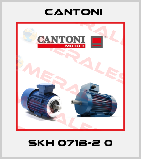 SKH 071B-2 0 Cantoni
