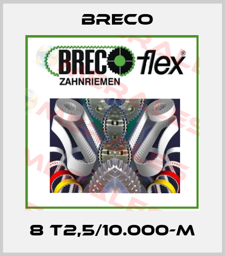 8 T2,5/10.000-M Breco
