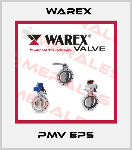 PMV EP5 Warex