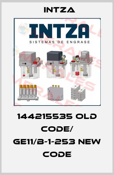 144215535 old code/ GE11/B-1-253 new code Intza