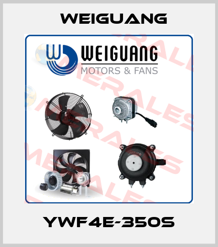 YWF4E-350S Weiguang