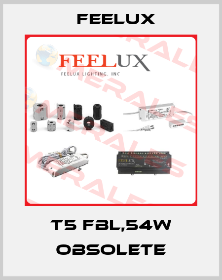 T5 FBL,54W obsolete Feelux
