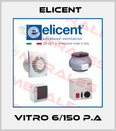 VITRO 6/150 P.A Elicent