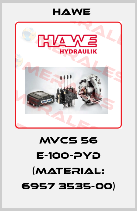 MVCS 56 E-100-PYD (Material: 6957 3535-00) Hawe