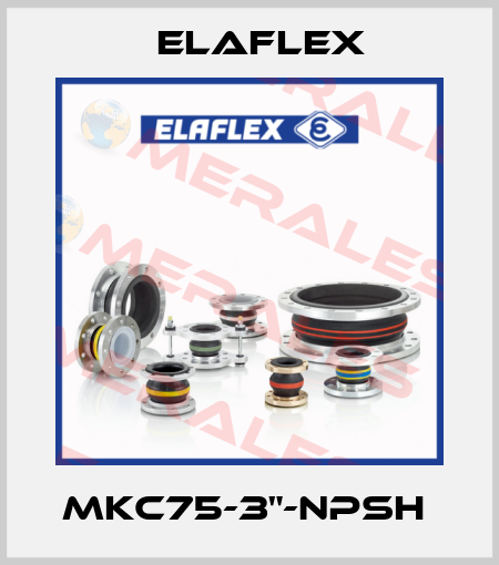 MKC75-3"-NPSH  Elaflex