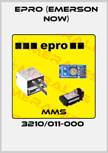 MMS 3210/011-000  Epro (Emerson now)