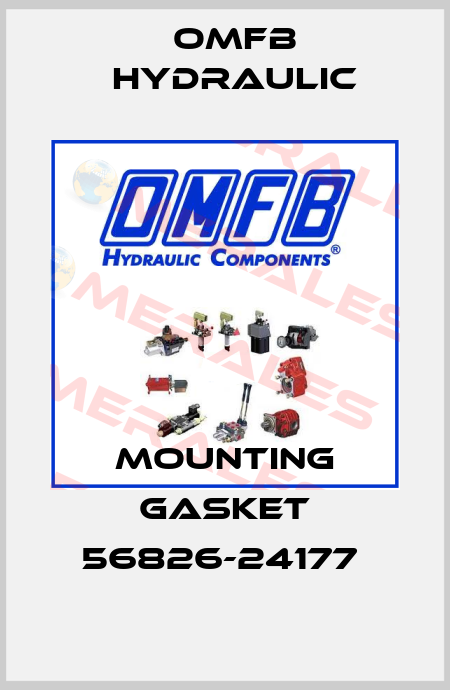 MOUNTING GASKET 56826-24177  OMFB Hydraulic