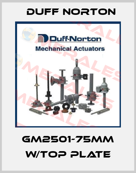 GM2501-75MM W/TOP PLATE Duff Norton