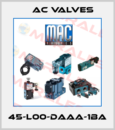45-L00-DAAA-1BA МAC Valves