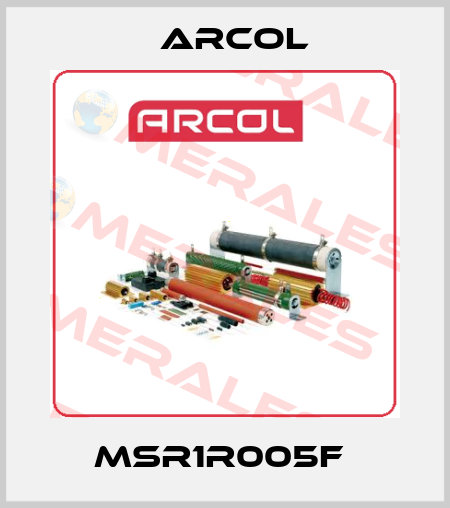 MSR1R005F  Arcol
