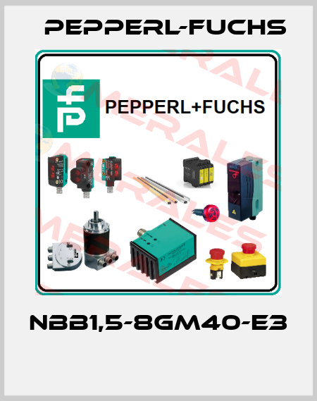 NBB1,5-8GM40-E3  Pepperl-Fuchs