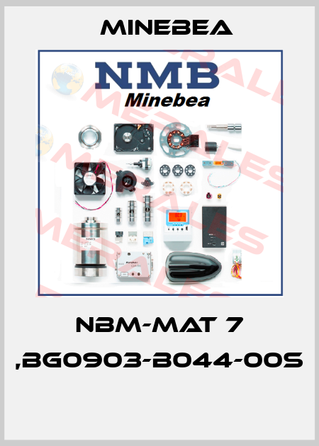 NBM-MAT 7 ,BG0903-B044-00S  Minebea