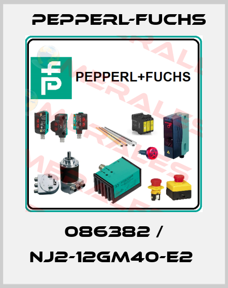 086382 / NJ2-12GM40-E2  Pepperl-Fuchs