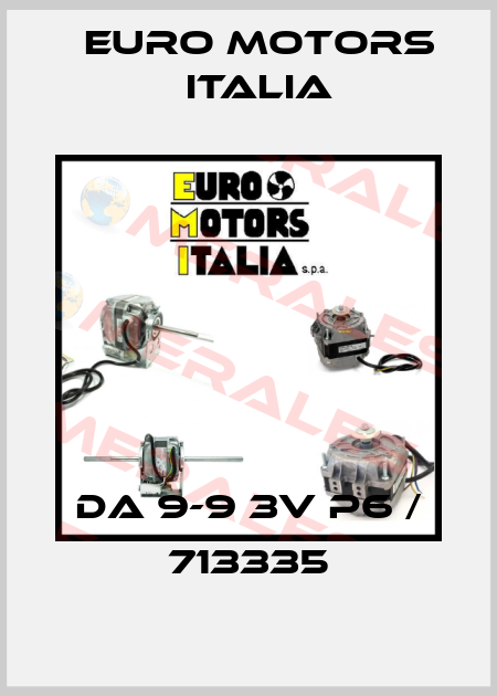 DA 9-9 3V P6 / 713335 Euro Motors Italia