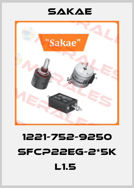1221-752-9250 SFCP22EG-2*5K L1.5  Sakae
