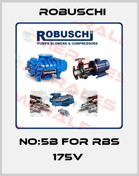No:5B for RBS 175V  Robuschi