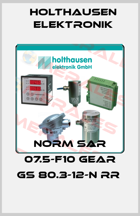 NORM SAR 07.5-F10 GEAR GS 80.3-12-N RR  HOLTHAUSEN ELEKTRONIK