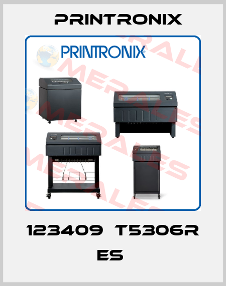 123409  T5306R ES  Printronix