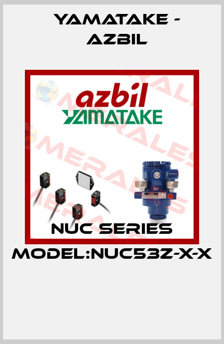 NUC SERIES MODEL:NUC53Z-X-X  Yamatake - Azbil