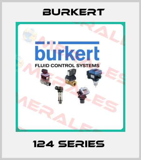 124 SERIES  Burkert