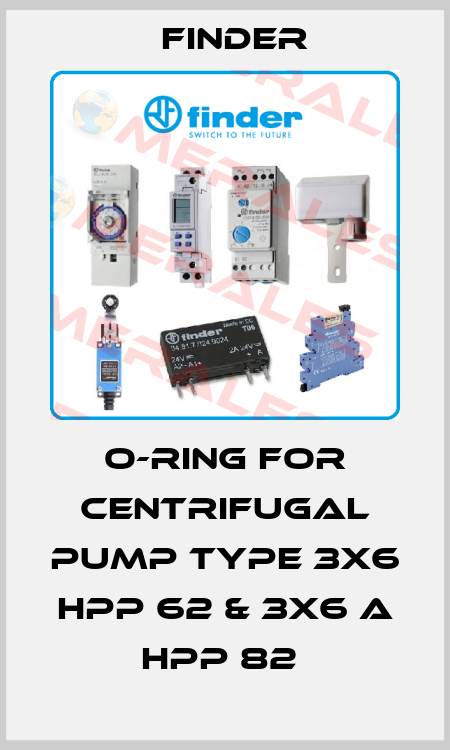 O-RING FOR CENTRIFUGAL PUMP TYPE 3X6 HPP 62 & 3X6 A HPP 82  Finder