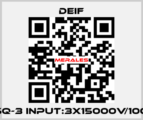 CSQ-3 Input:3x15000V/100V Deif