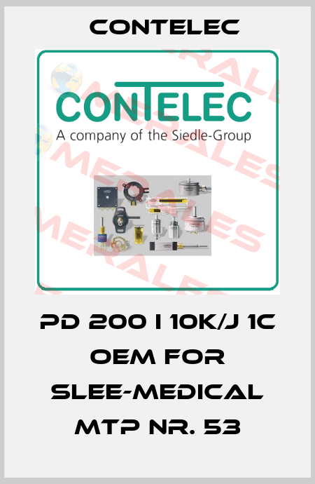 PD 200 I 10K/J 1C OEM for SLEE-MEDICAL MTP Nr. 53 Contelec