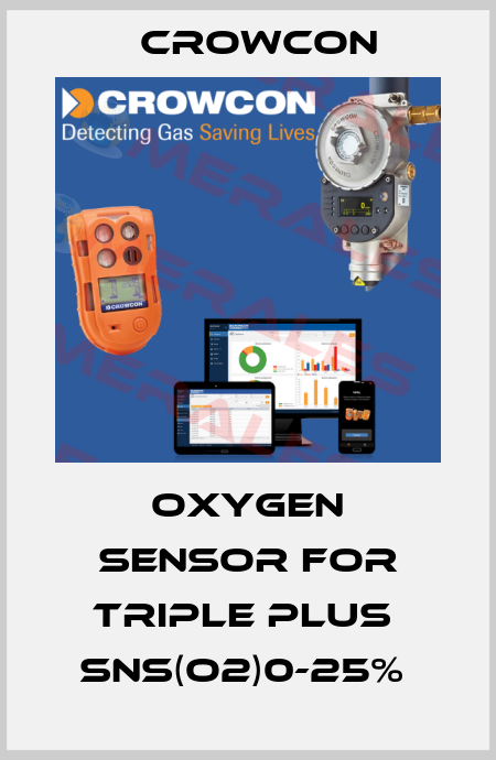 OXYGEN SENSOR FOR TRIPLE PLUS  SNS(O2)0-25%  Crowcon