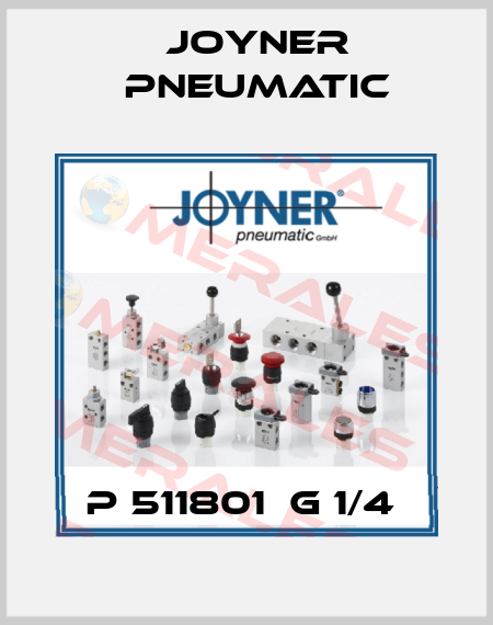 P 511801  G 1/4  Joyner Pneumatic
