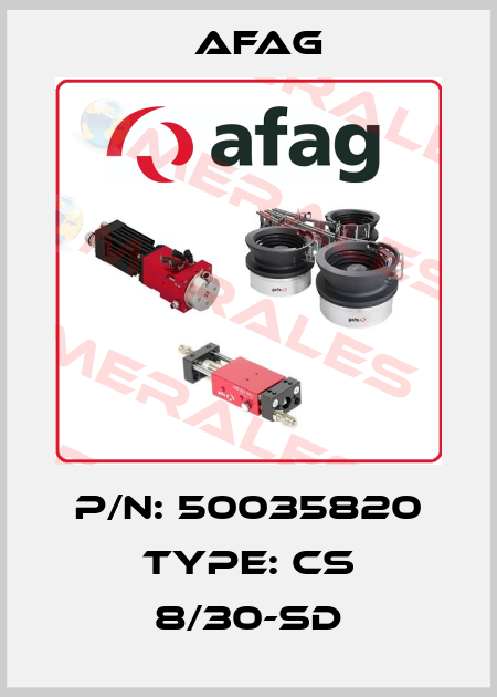 P/N: 50035820 Type: CS 8/30-SD Afag