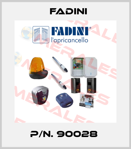 P/N. 90028  FADINI