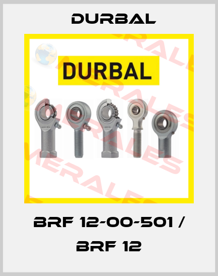 BRF 12-00-501 / BRF 12 Durbal