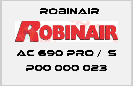 AC 690 PRO /  S P00 000 023 Robinair