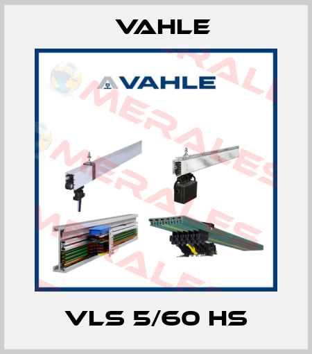 VLS 5/60 HS Vahle