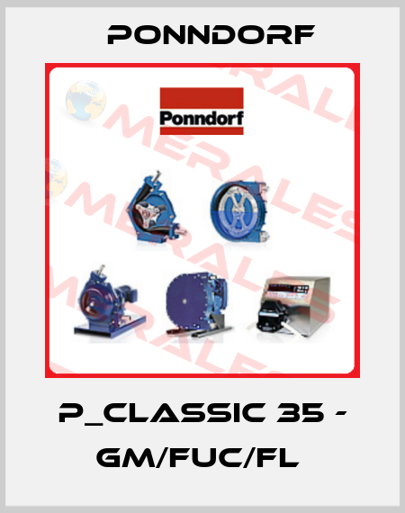 P_CLASSIC 35 - GM/FUC/FL  Ponndorf